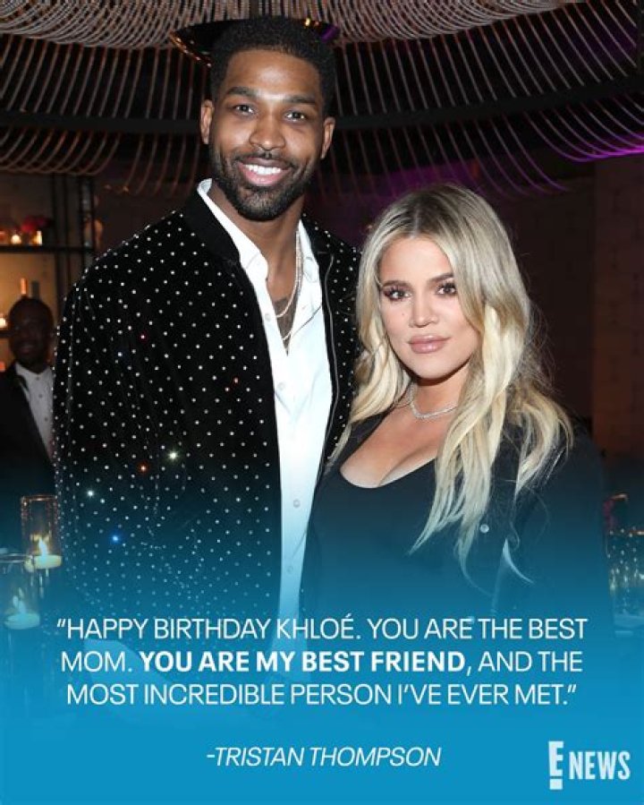 Tristan Thompson Wishes ‘Best Friend’ Khloe Kardashian a ‘Happy Birthday’